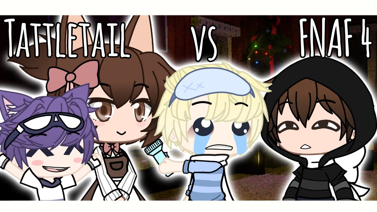 Tattletail vs FNAF 4 || Gacha Club/Life Singing Battle