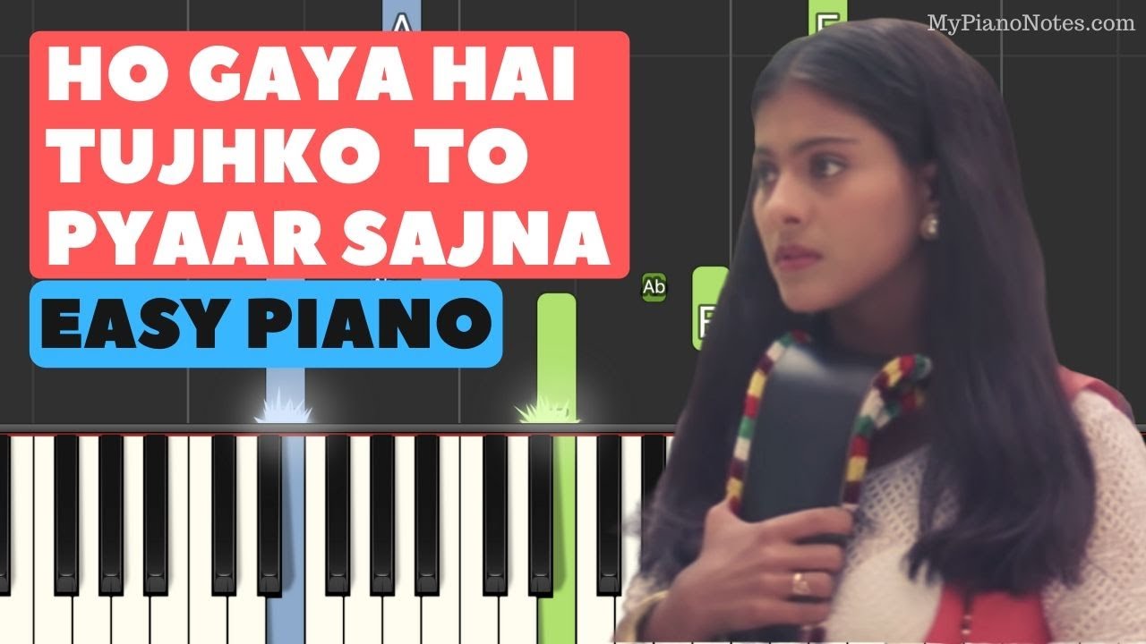 Ho Gaya Hai Tujhko To Pyar Sajna - Piano Tutorial with Chords & Notes | DDLJ