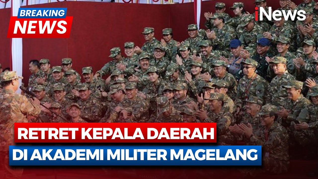 🔴 BREAKING NEWS Retret Kepala Daerah di Akademi Militer | LIVE | 21/02