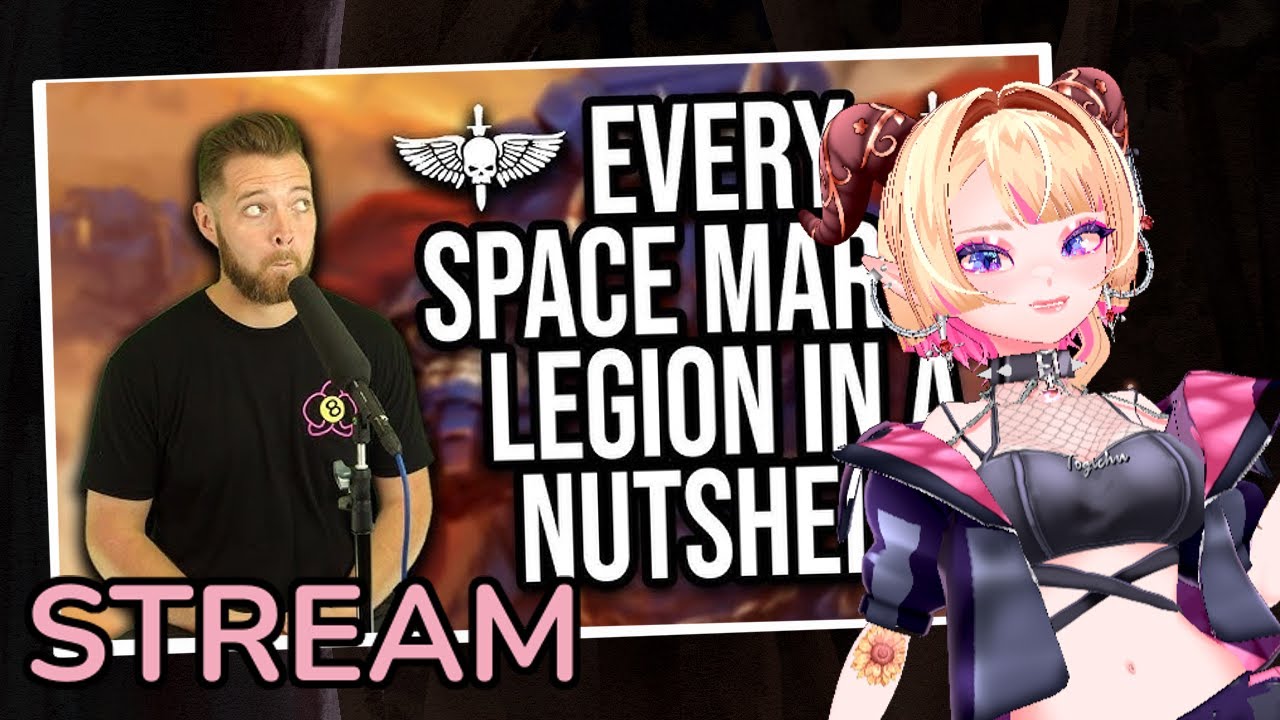 We back again! Time to learn again - Warhammer 40k legion lore reaction [Bricky]