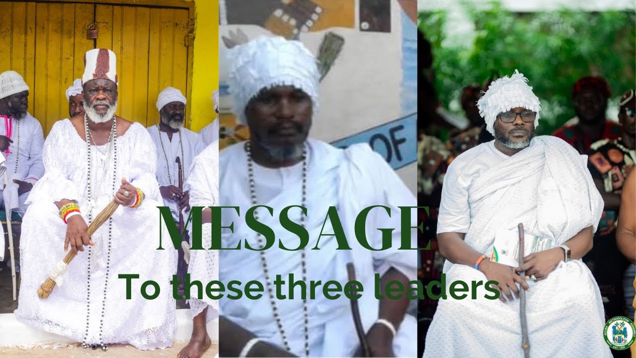 Strong Message To Nuumo Gborbu, Nuumo Nai & Nuumo Akwaa Mensah