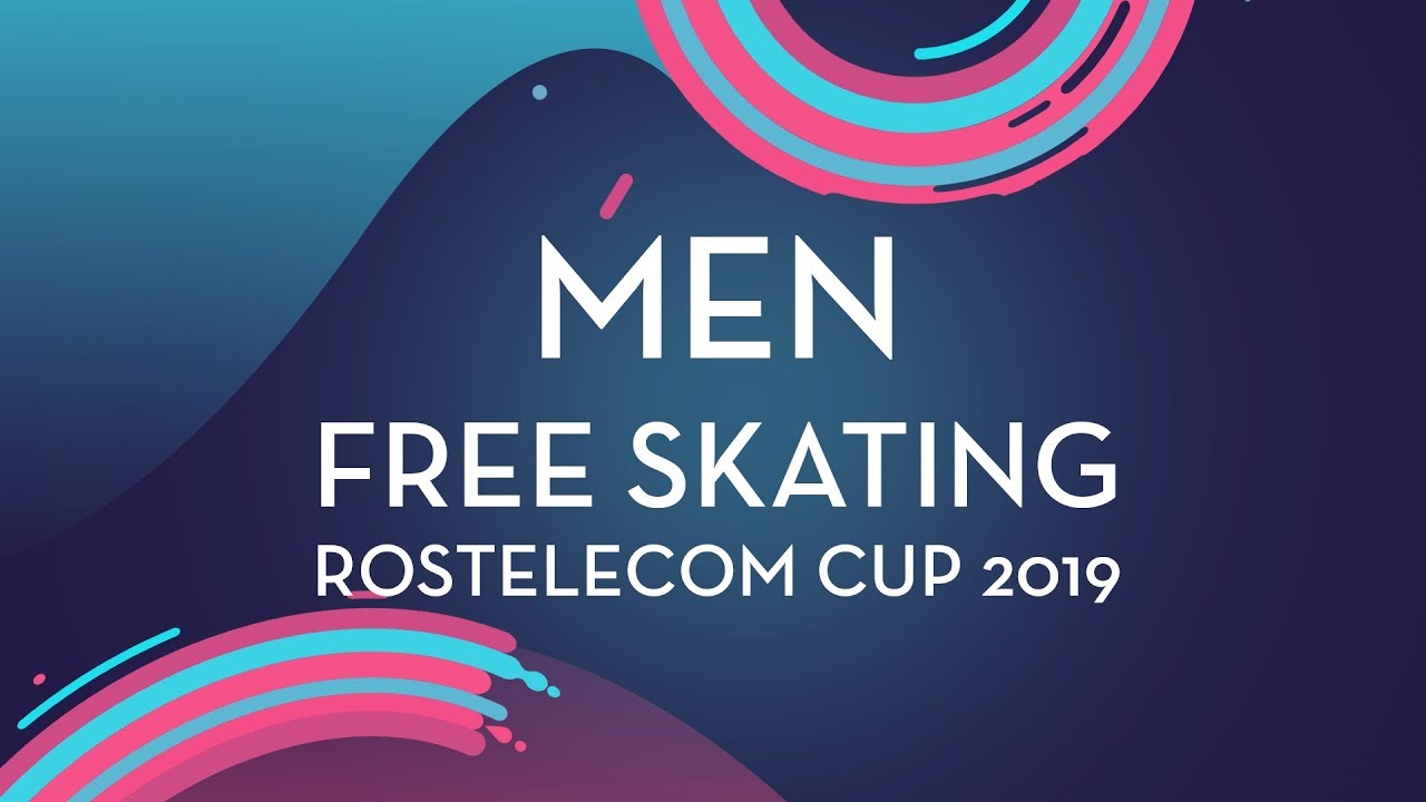 Men Free Skating | Rostelecom Cup 2019 | #GPFigure