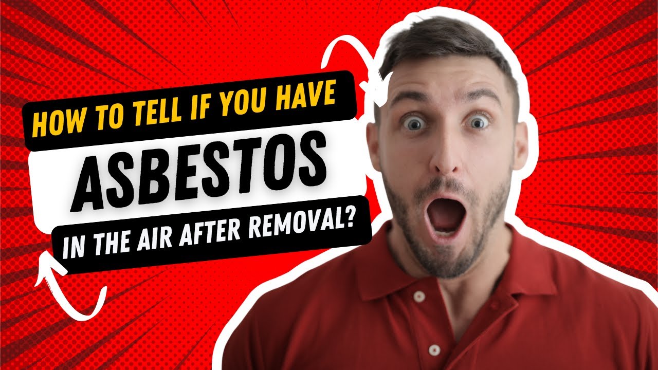How To Tell If You Have Asbestos In The Air - Especially After Asbestos Removal (Abatement)?