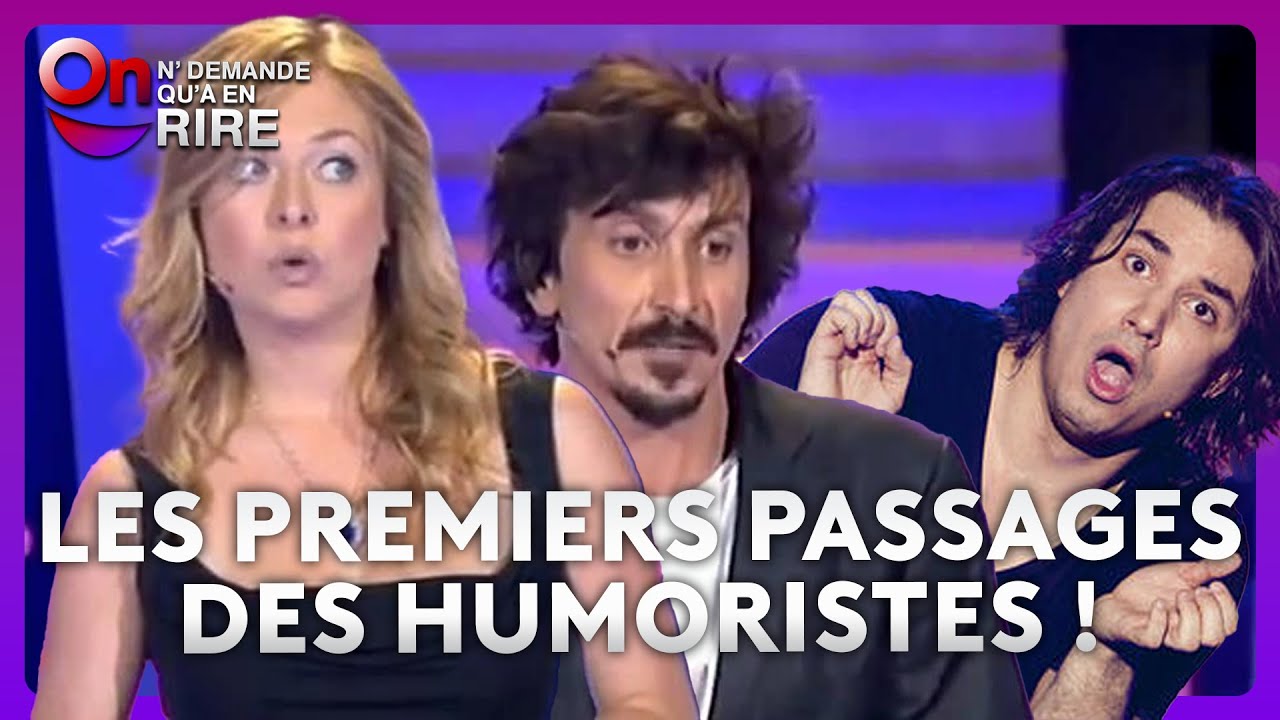 Arnaud Tsamere, Constance, Olivier de Benoist… Tous leurs premiers passages !