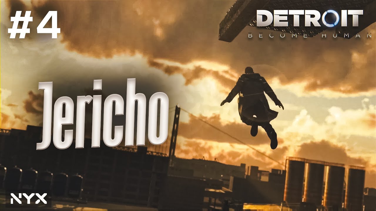 Jericho. | EP - 4 | Detroit: Become Human | NyxPlayz