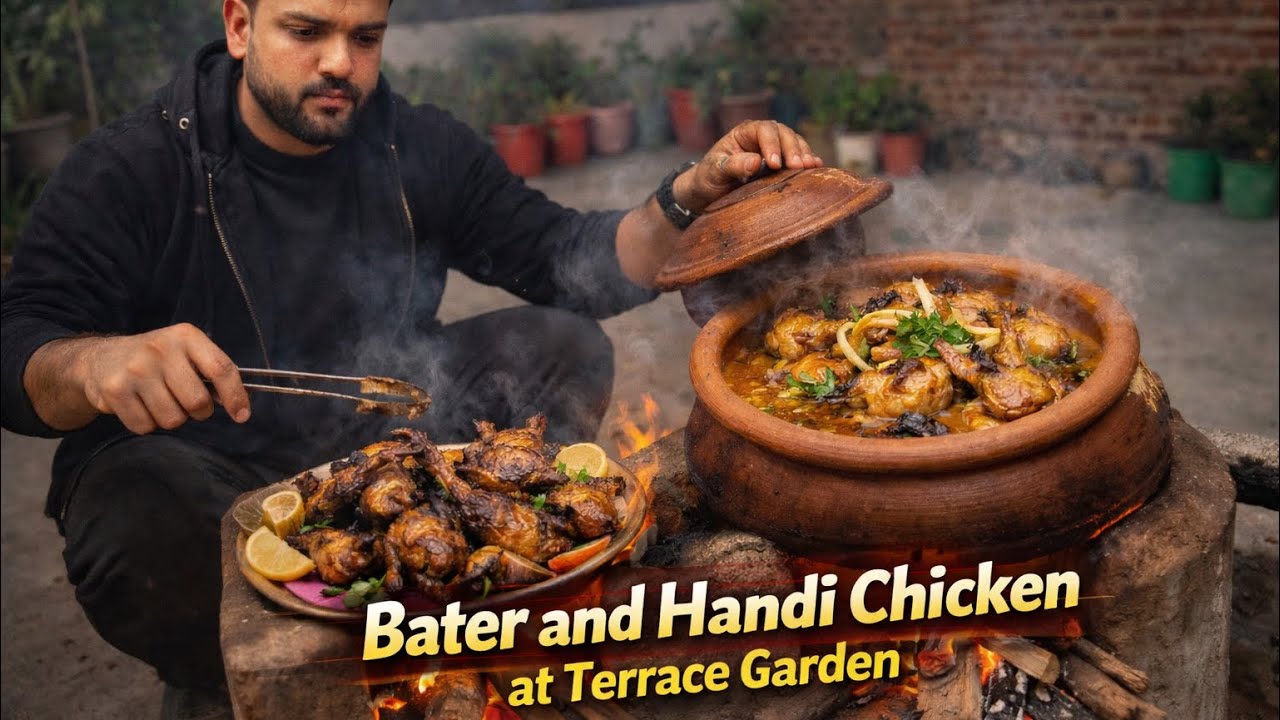 full process of making  desi bater & chicken handi..“Ye sirf cooking nahi, pura desi adventure hai!