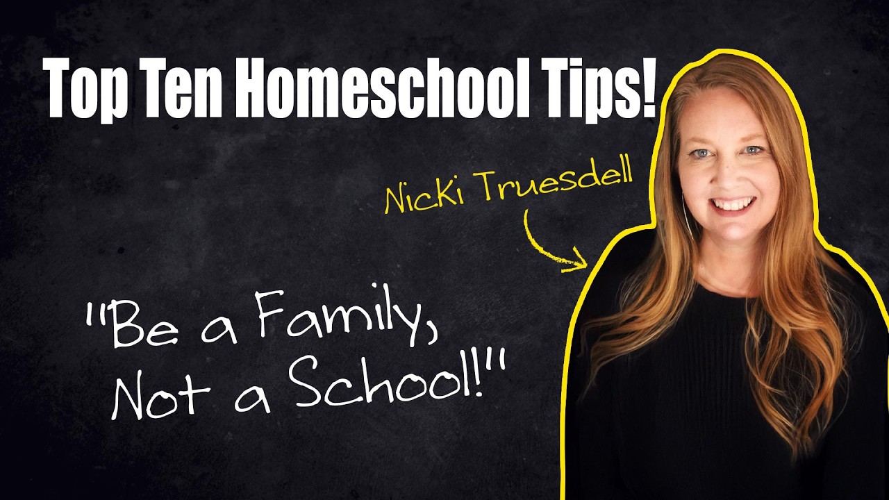Top Ten Tips: Encouragements for Christian Homeschool Moms - Nicki Truesdell