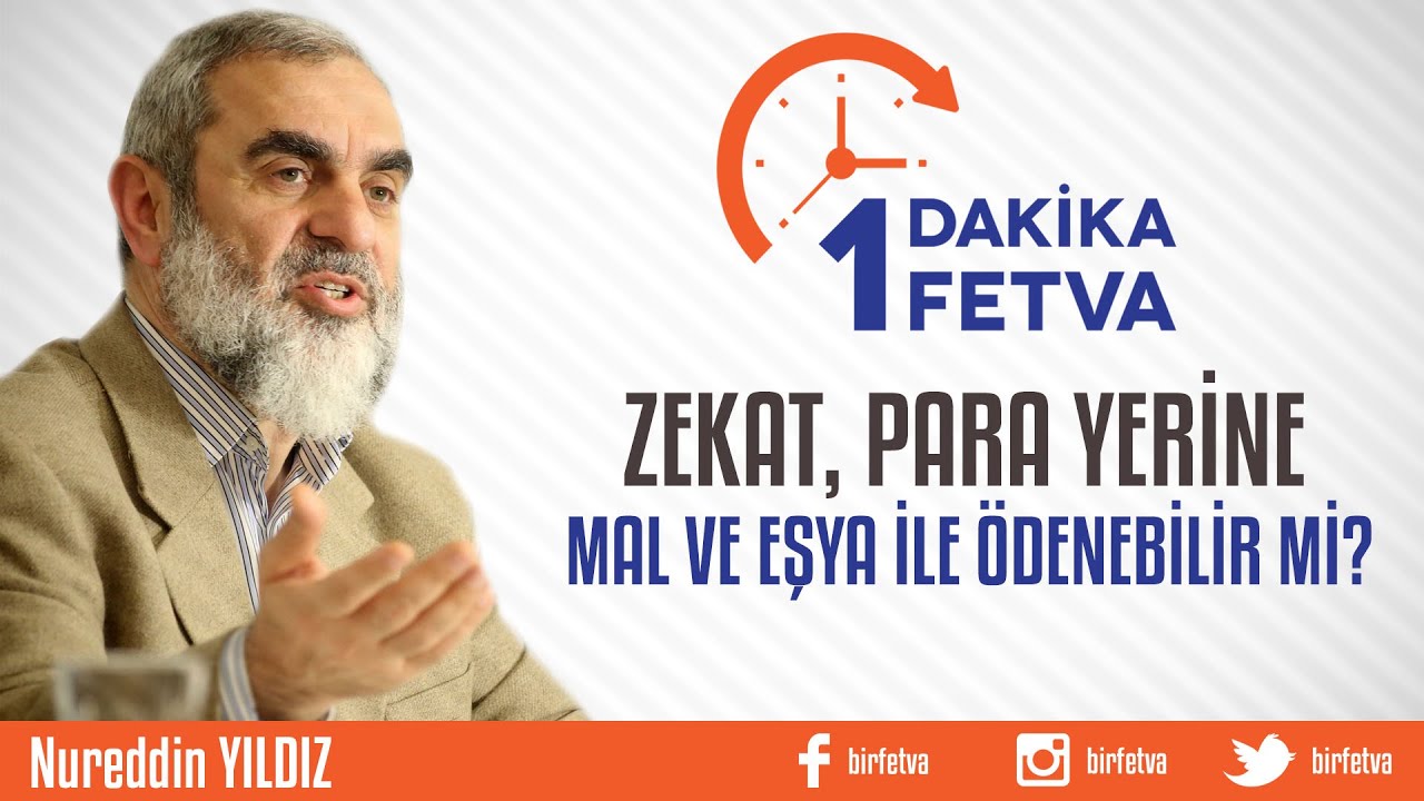 Zekat, Para Yerine Mal ve Eşya ile Ödenebilir mi? - Nureddin YILDIZ