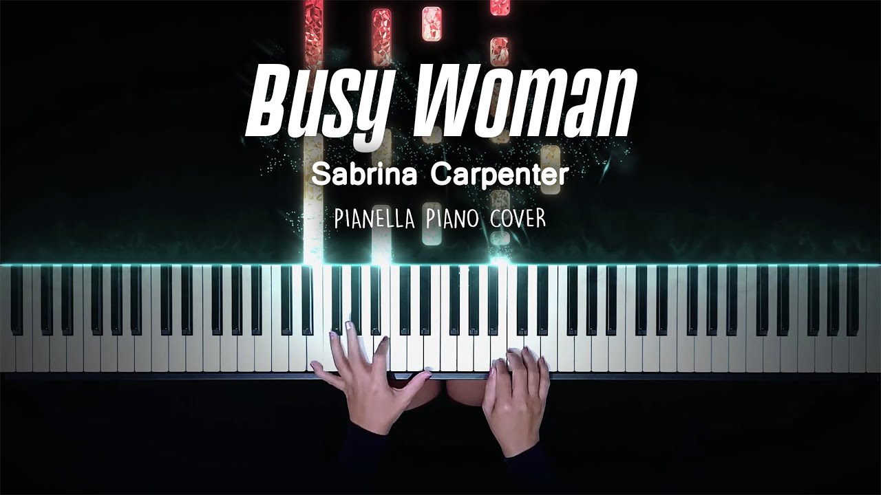 Sabrina Carpenter - Busy Woman | Piano Cover by Pianella Piano