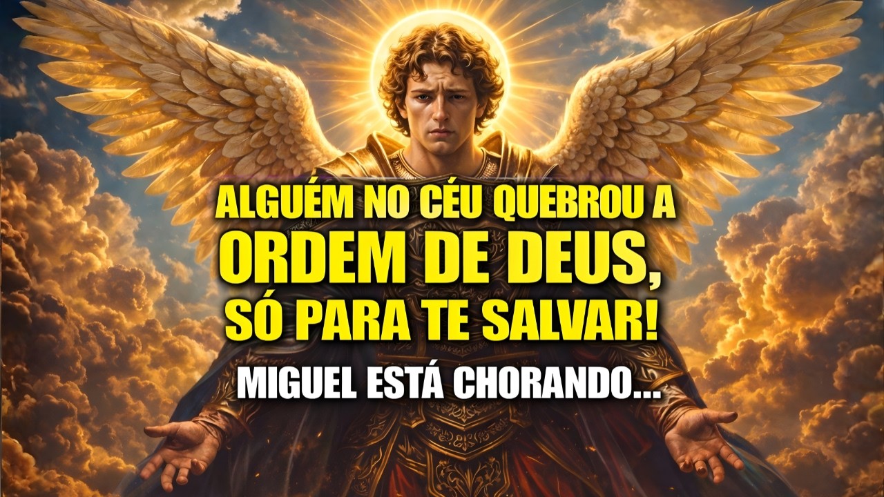 ♾️ ALGUÉM NO CÉU QUEBROU A ORDEM DE DEUS, SÓ PARA TE SALVAR!