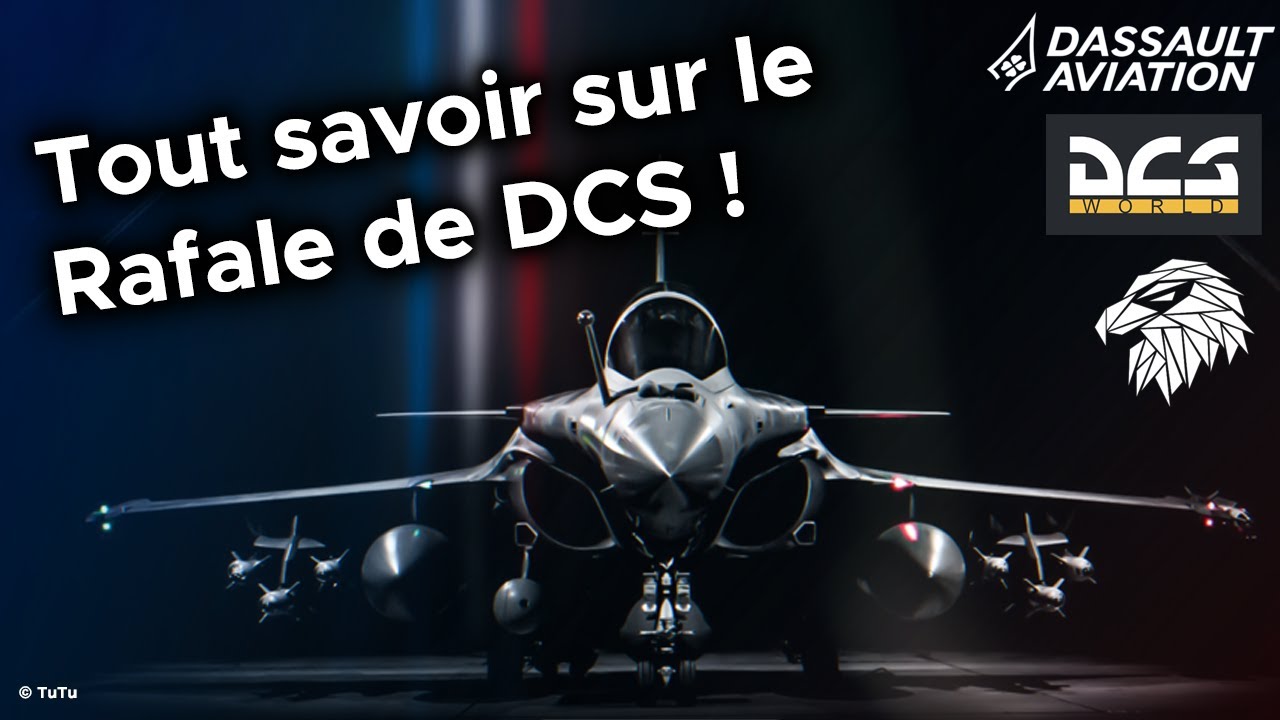 Tout savoir sur le Rafale de DCS
