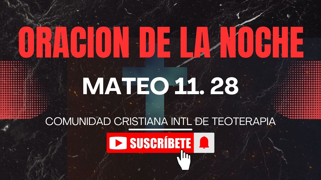 ORACION DE LA NOCHE - MATEO 11:28 #centiciti #citicolombia