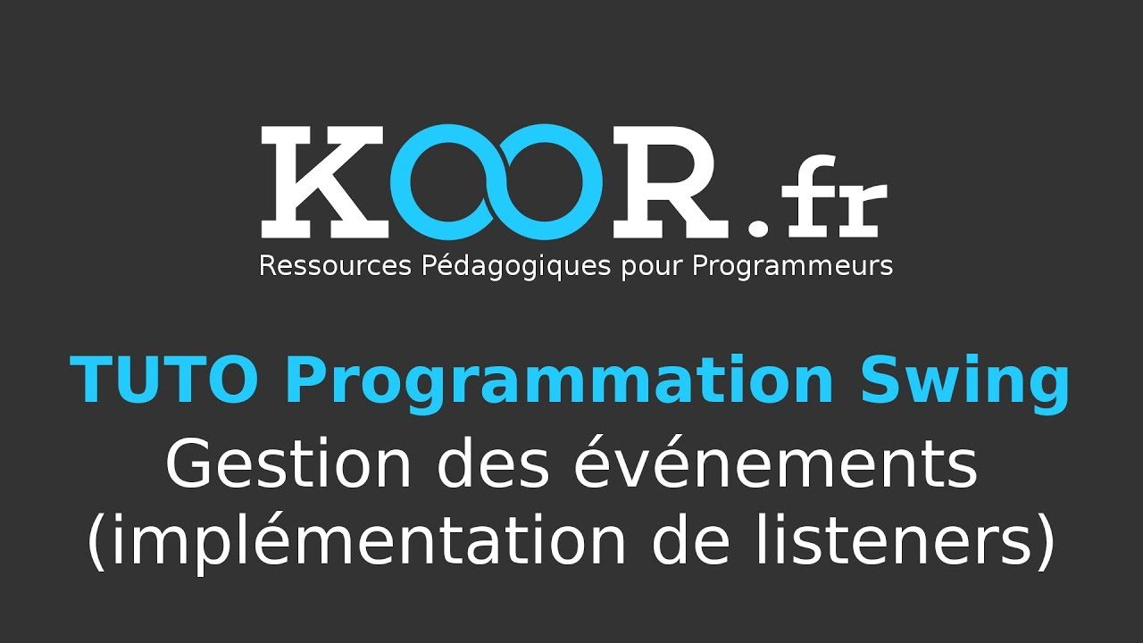 TUTO Java/Swing : Gestion des événements (implémentation de listeners)