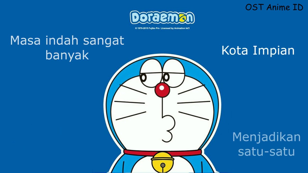 Lagu pembuka dan Lagu Penutup Doraemon jadul Versi Indonesia by OST ANIME ID