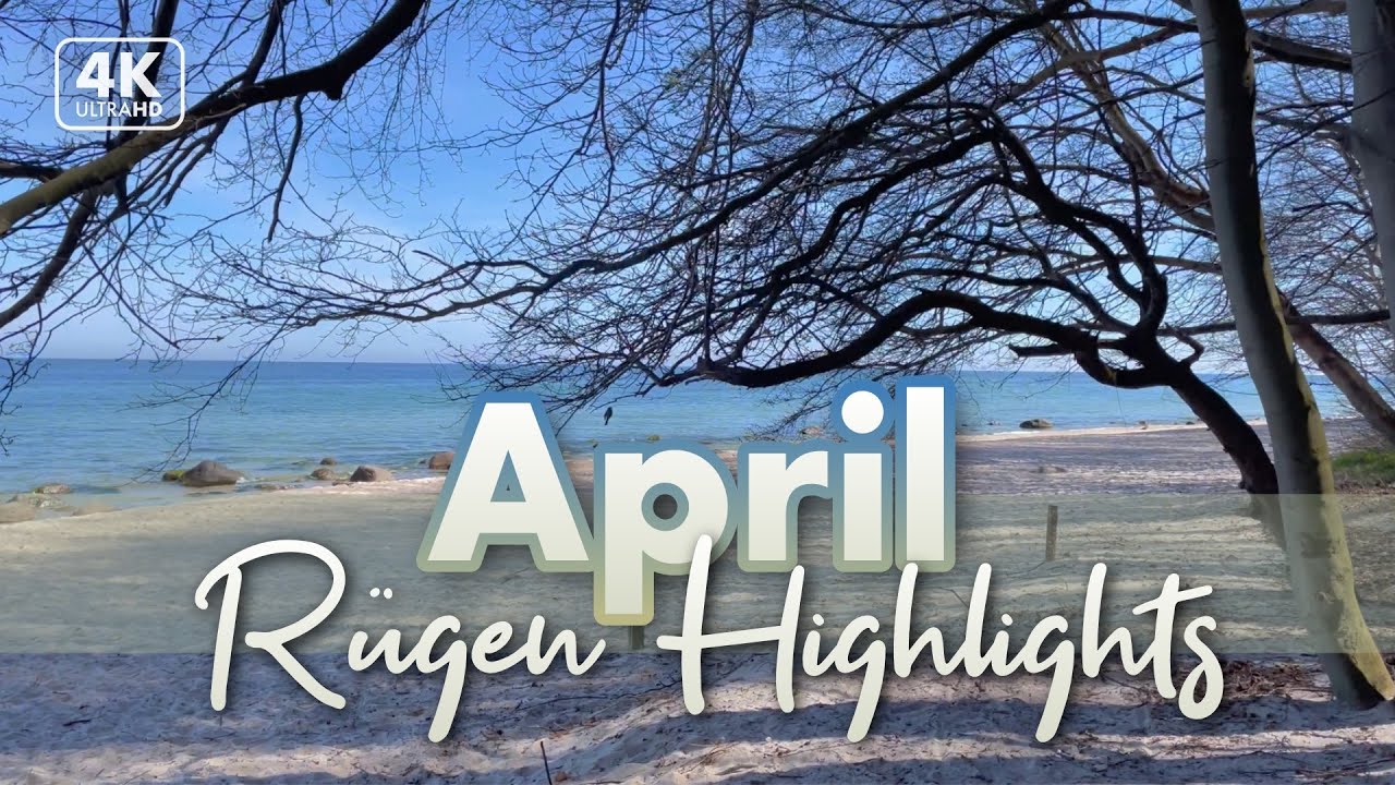 April 2022 auf Rügen - die Highlights (4K Walk / ASMR)
