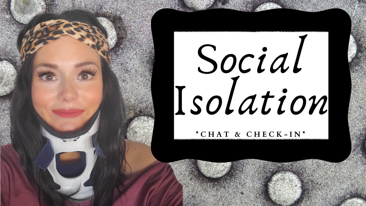 *SOCIAL ISOLATION CHAT & CHECK-IN*