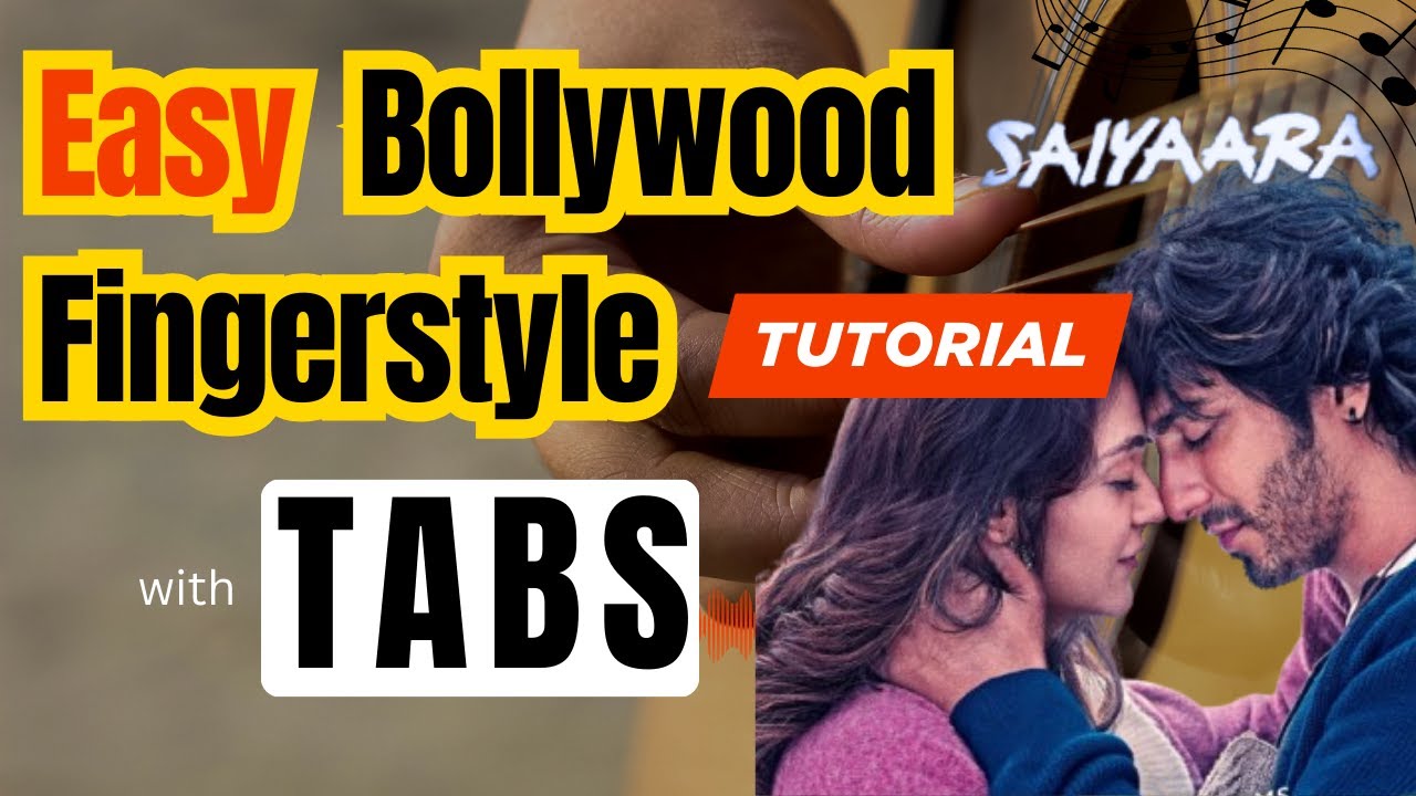 Easy Bollywood Fingerstyle + TABS [Guitar Plucking For Beginner] - Saiyaara Title Track