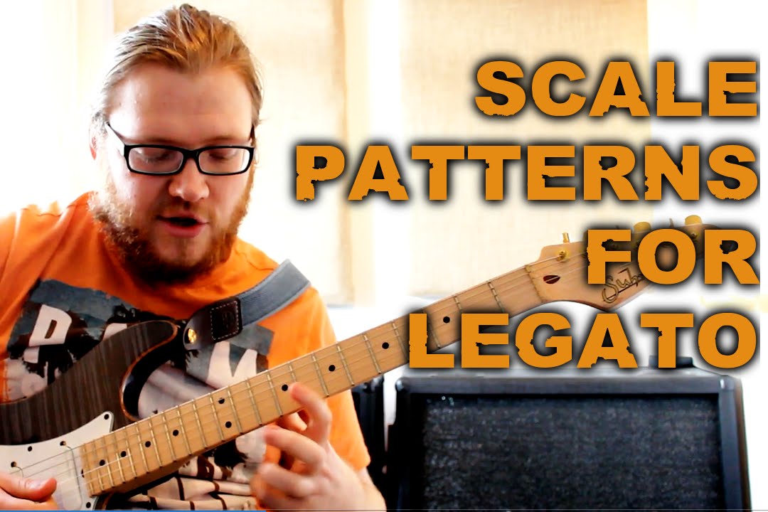 Scale Patterns For Legato