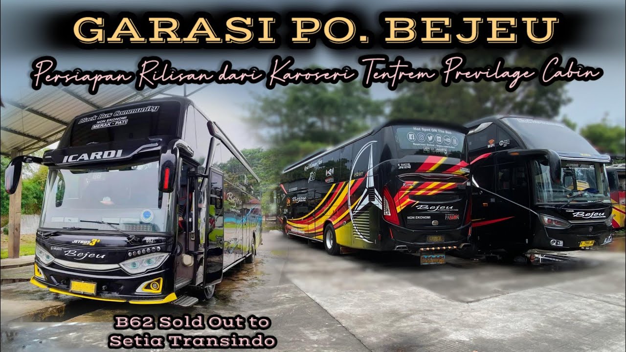 Garasi Po. Bejeu‼️B62 Sold Out Dan Akan Rilis Previlage Cabin Dari Karoseri Tentrem Malang🔥