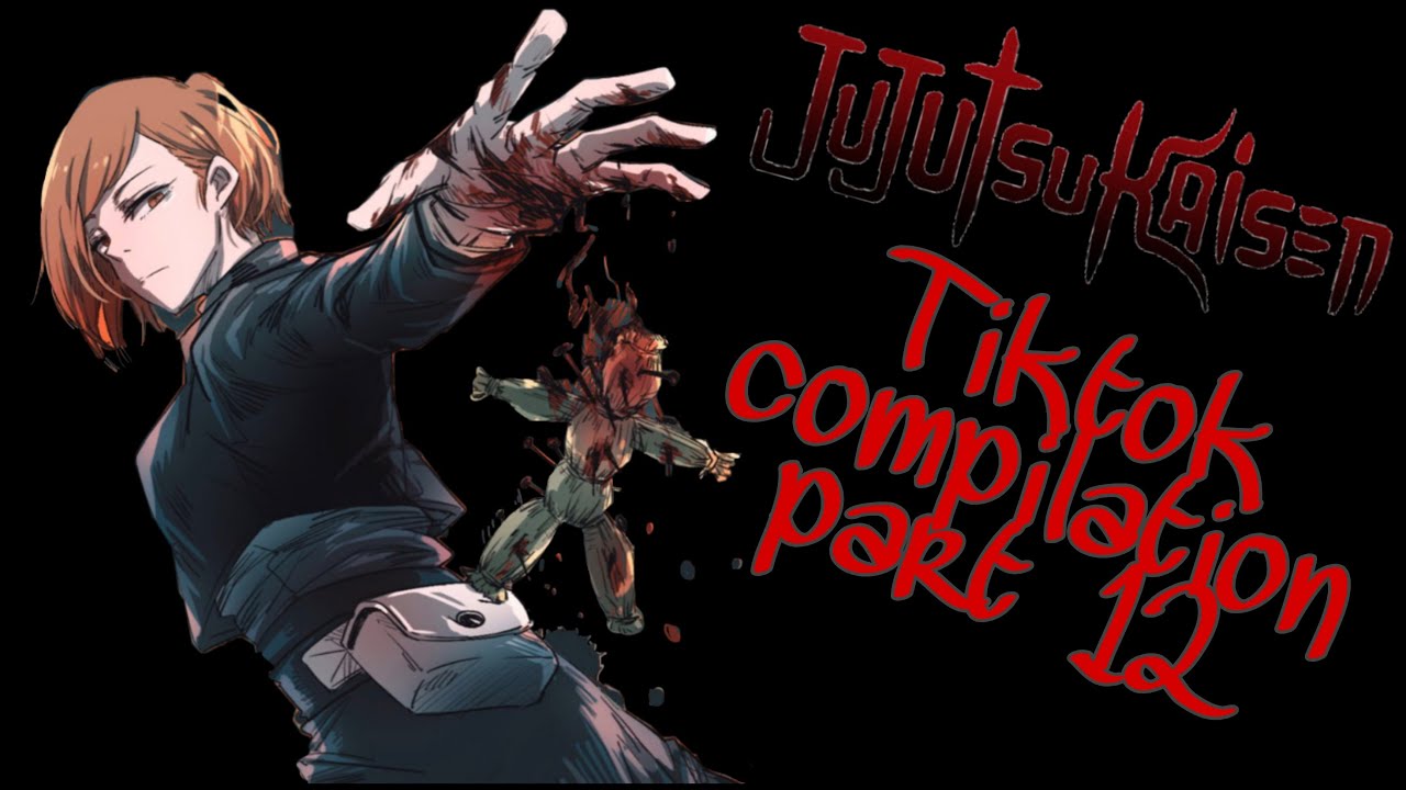 Jujutsu kaisen [tiktok] compilation part 12#tiktok
