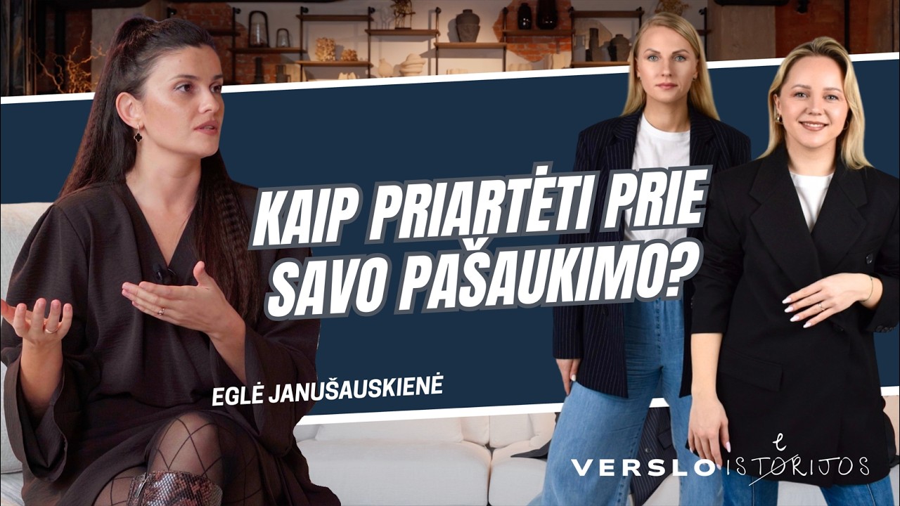 Savirealizacija, savęs paieškos ir kaltės jausmas dėl dažnai keičiamų veiklų: Eglė Janušauskienė