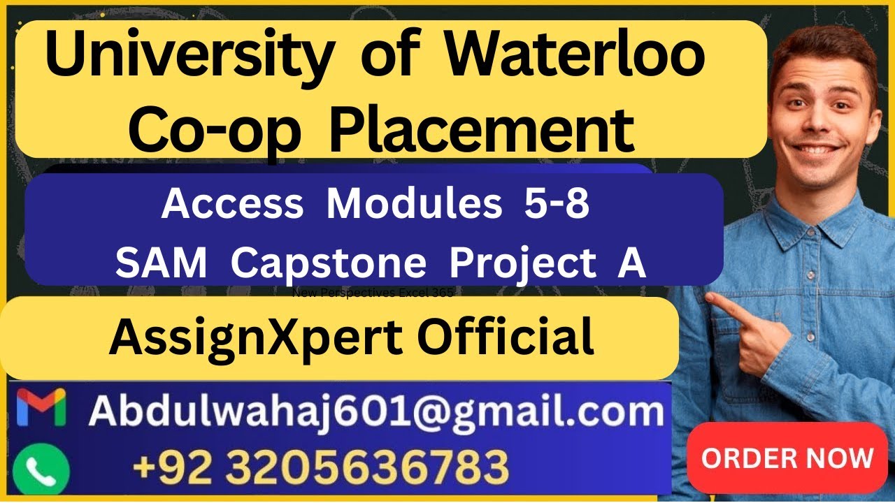 University of Waterloo Co-op Placement Access Modules 5-8 SAM Capstone Project A