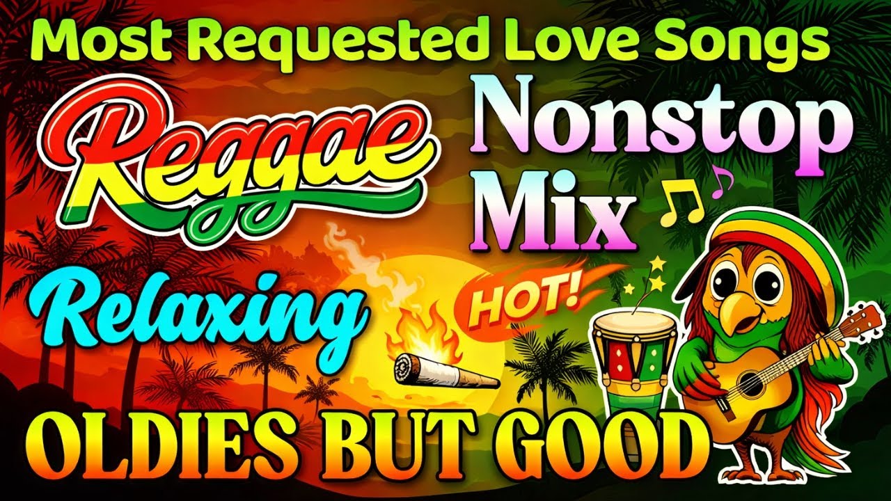 RELAXING REGGAE MUSIC MIX 🎸 NEW NONSTOP REGGAE LOVE SONGS 2026 🔔 ALL TIME FAVORITE REGGAE SONGS