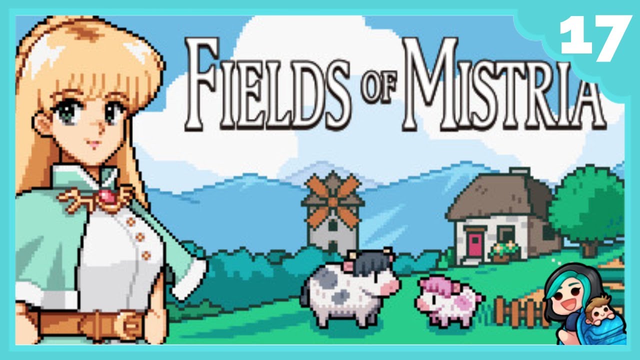 MADDIE PLAYS FIELDS OF MISTRIA | Part 17