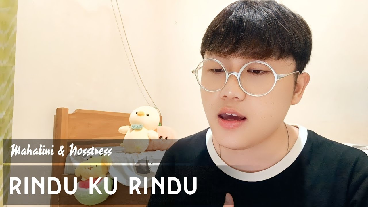 Rindu Ku Rindu - Mahalini & Nosstress (Cover) Male Version | Videos Lyrics @mahaliniraharjaofc 