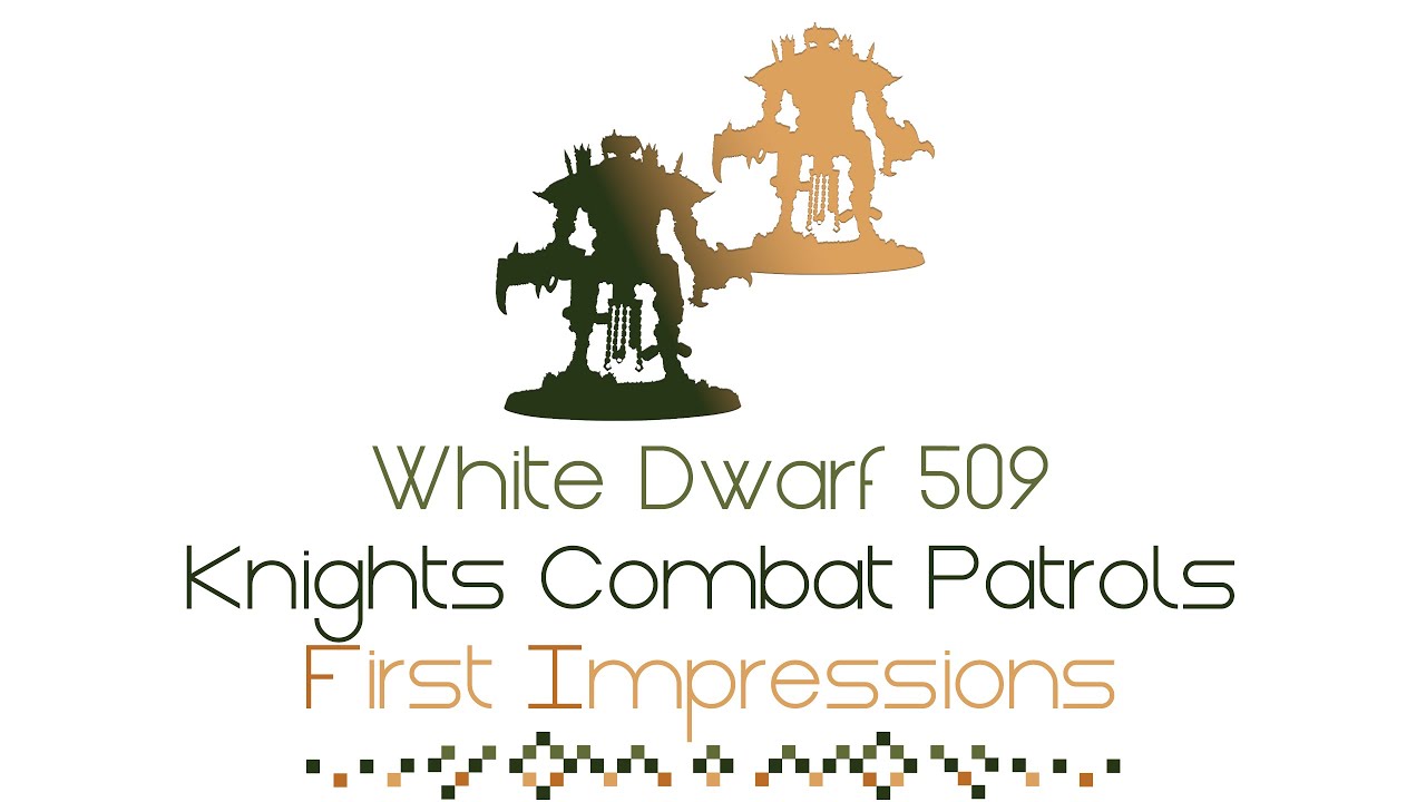 Imperial & Chaos Knights Combat Patrol First Impressions | Is It Fun To Play Against These? | WD509