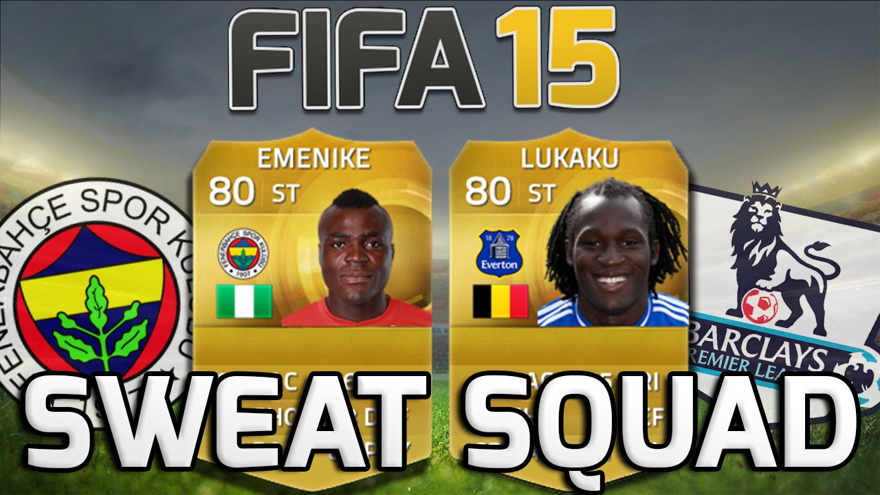 FIFA 15 - STARTER SWEAT SQUAD!!! - Emenike & Lukaku! - Fifa 15 Overpowered Squad Builder