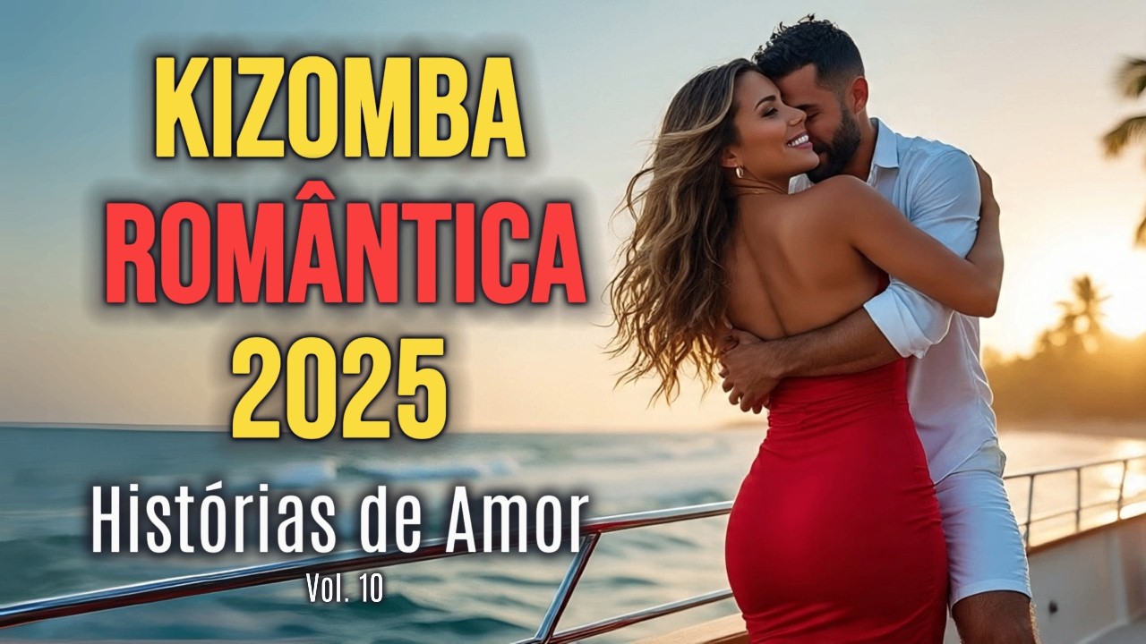 Top Romantic Kizomba 2025 &ndash; Best Love Songs & Dance Mix #musica #kizomba #urbankiz #kizombarom&acirc;ntica