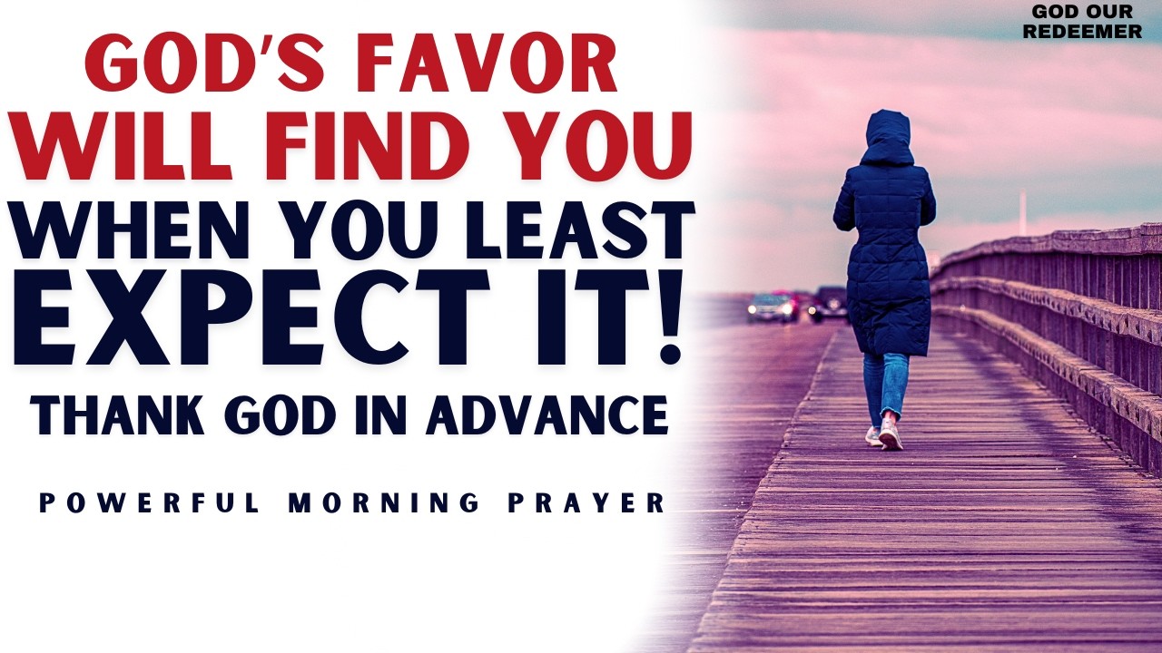 God's Favor Will Find You When You Least Expect It | Powerful Christian Sermon & Motivation