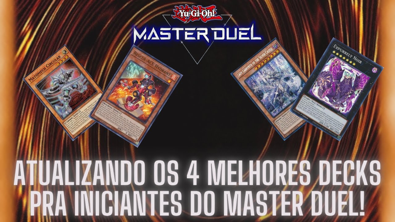 O COMPILADO dos 4 MELHORES DECKS PRA INICIANTE no Yu-Gi-Oh! Master Duel. (E bônus)