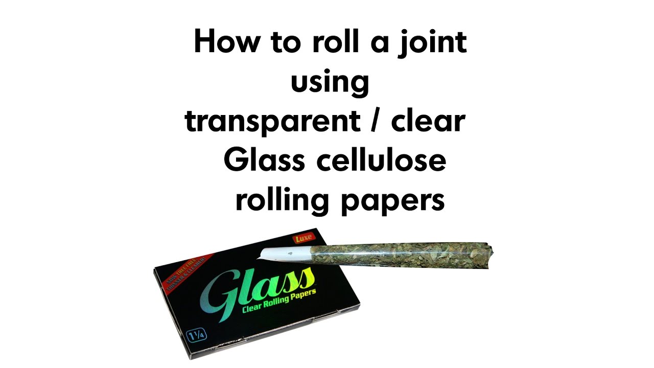 How to roll joint using transparent and clear Glass cellulose rolling papers- #TASTY #VIDEO #FORMAT