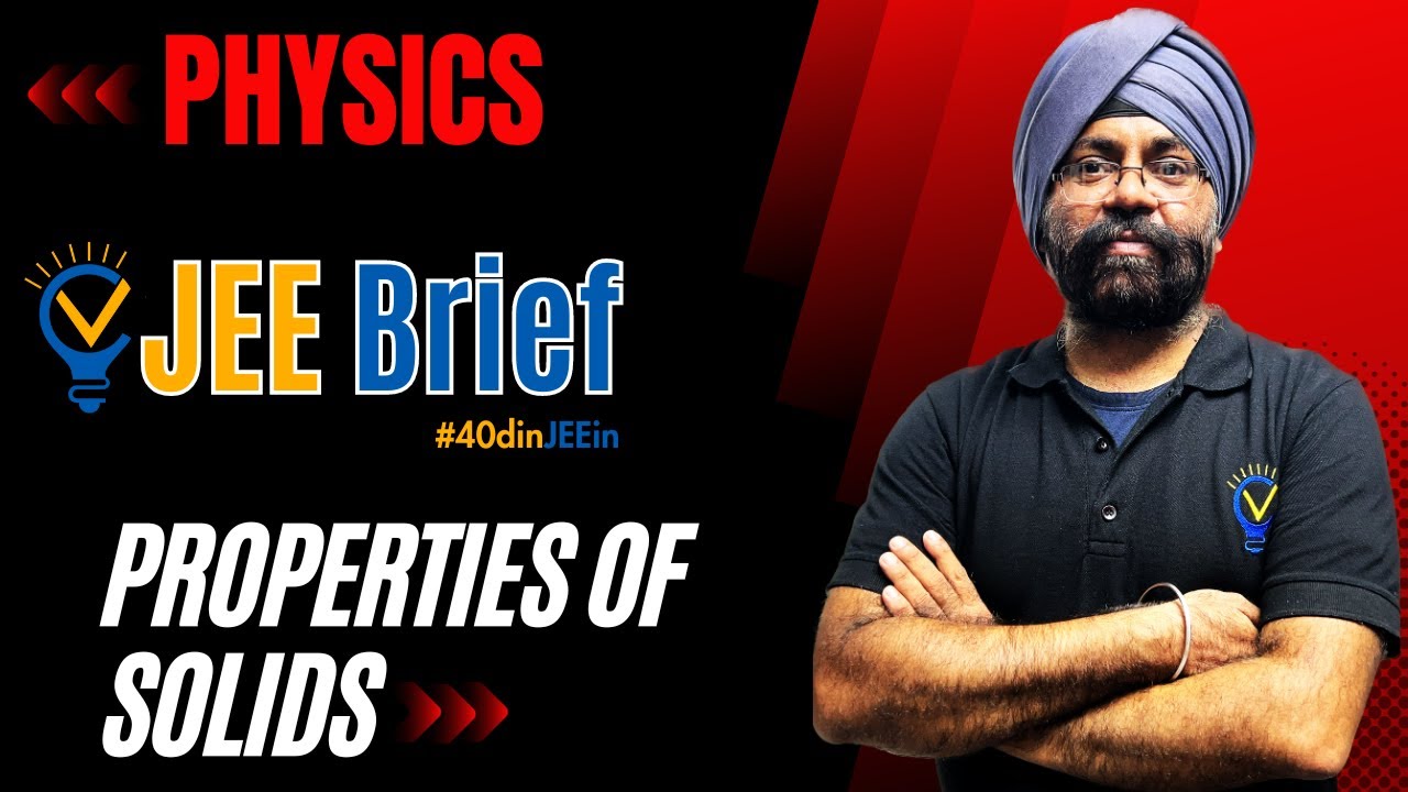 JEE Brief: Mechanical Properties of Solids | Vora Classes | JEE | JEE ADVANCED | CBSE  #40dinJEEin