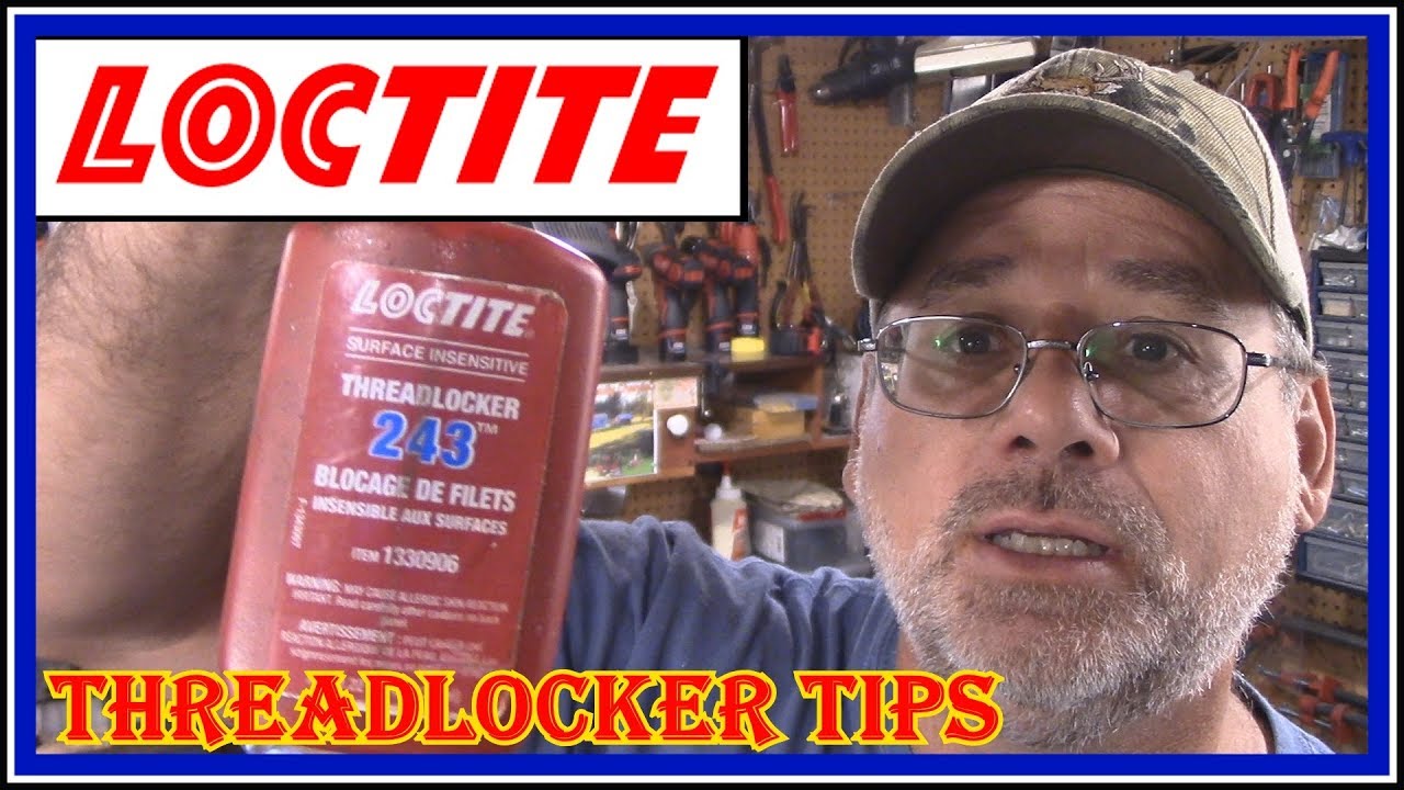 Как выбрать правильный фиксатор резьбы. Обзор Loctite 243