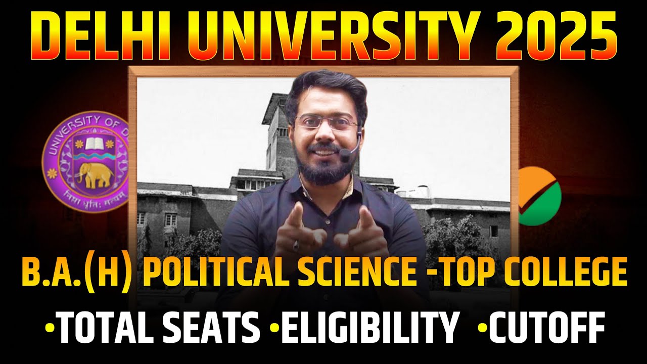 Delhi University 2025 | B.A. From DU | Political Science Hons Top College |DU Political Sci. Seats