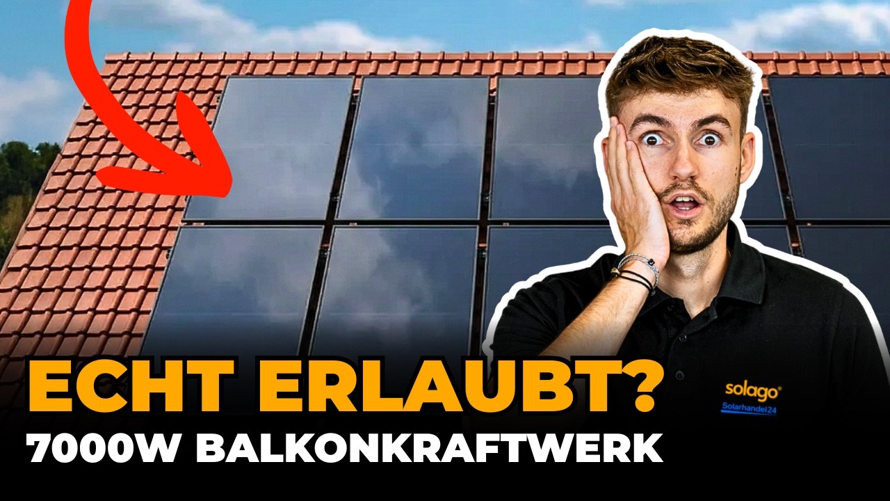 Balkonkraftwerk 7000 Watt?! | Was wirklich erlaubt ist (und was nicht!)