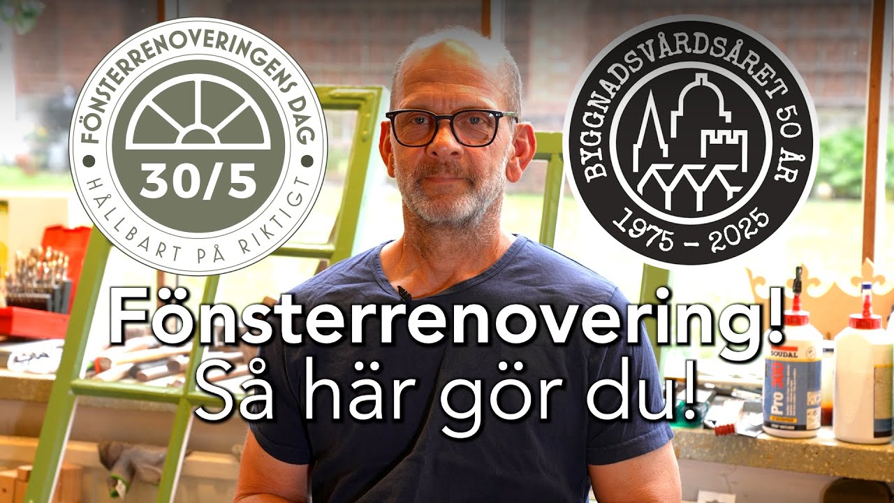F&ouml;nsterrenovering &ndash; S&aring; g&ouml;r du!