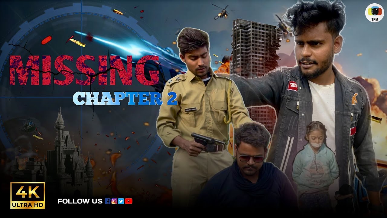 RESCUING THE MISSING GIRL ||CHAPTER 2 || THE FILMY MOTION#tfm #newwebseries2023 #trendingno1