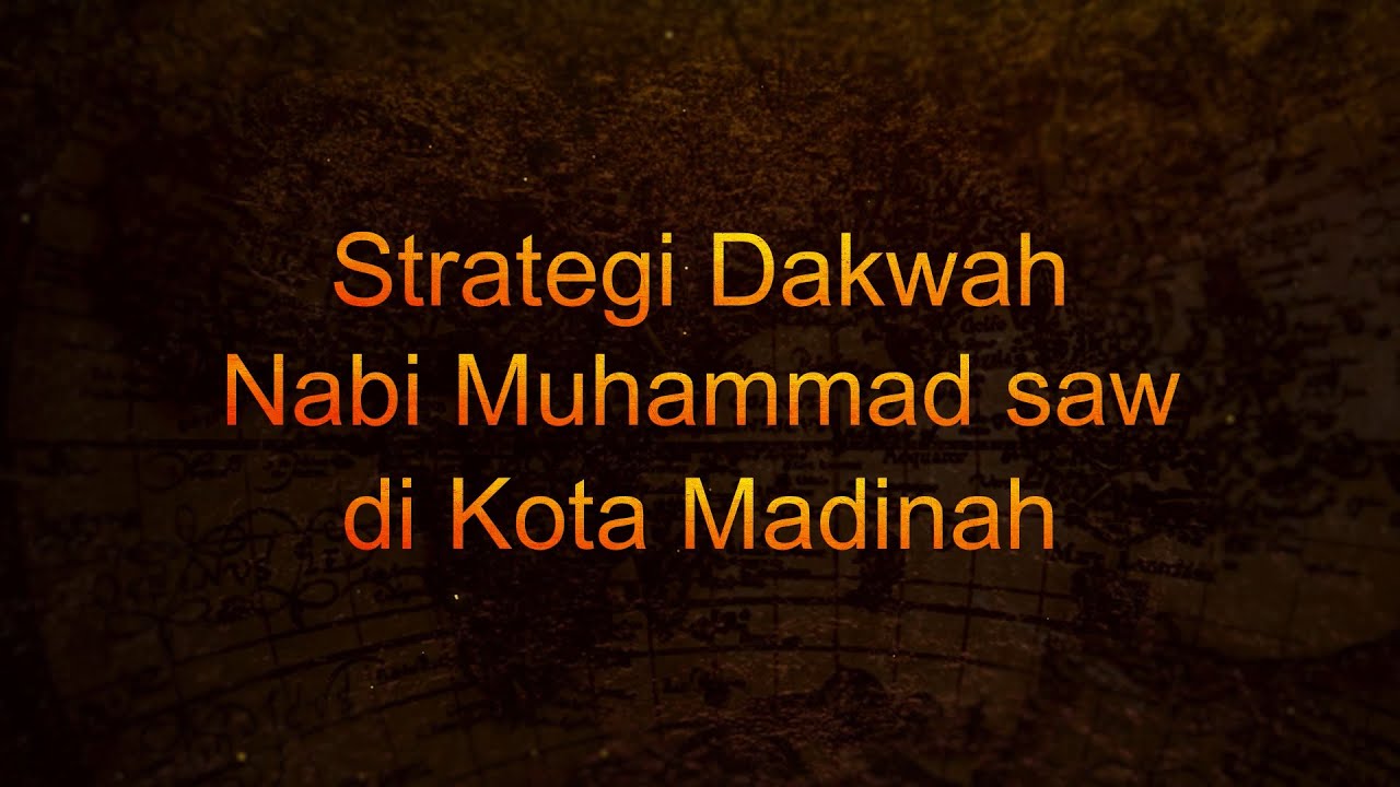 Strategi Dakwah Nabi Muhammad saw di Kota Madinah - Perang Badar, Uhud, Ahzab/Khandaq, Hunain, Tabuk