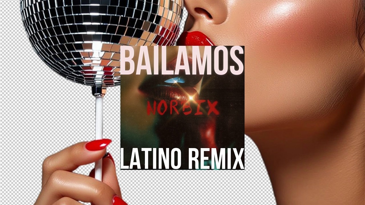 NorbiX - BAILAMOS (latino remix)