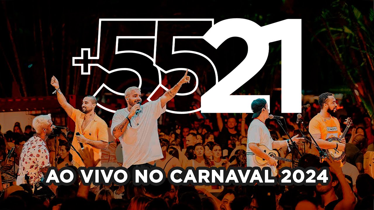 5521 - Ao Vivo no Carnaval 2024