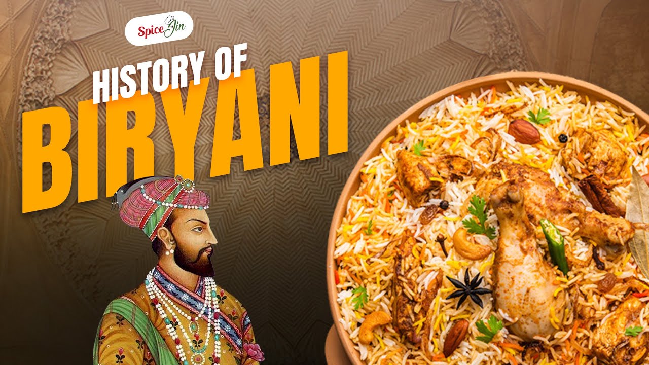 History & Origin of Biryani | Spice Jin