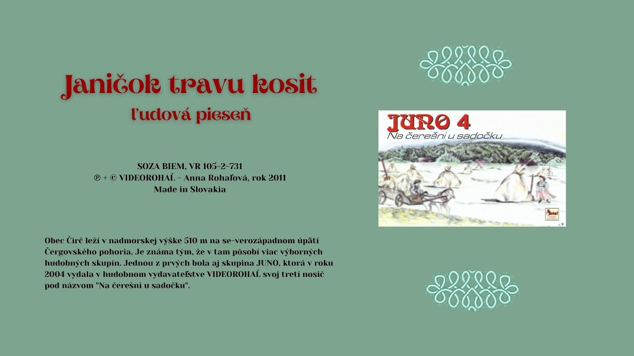 JUNO 4, Janičok - Janičko travu kosit, ľudová rusínska, Videorohaľ