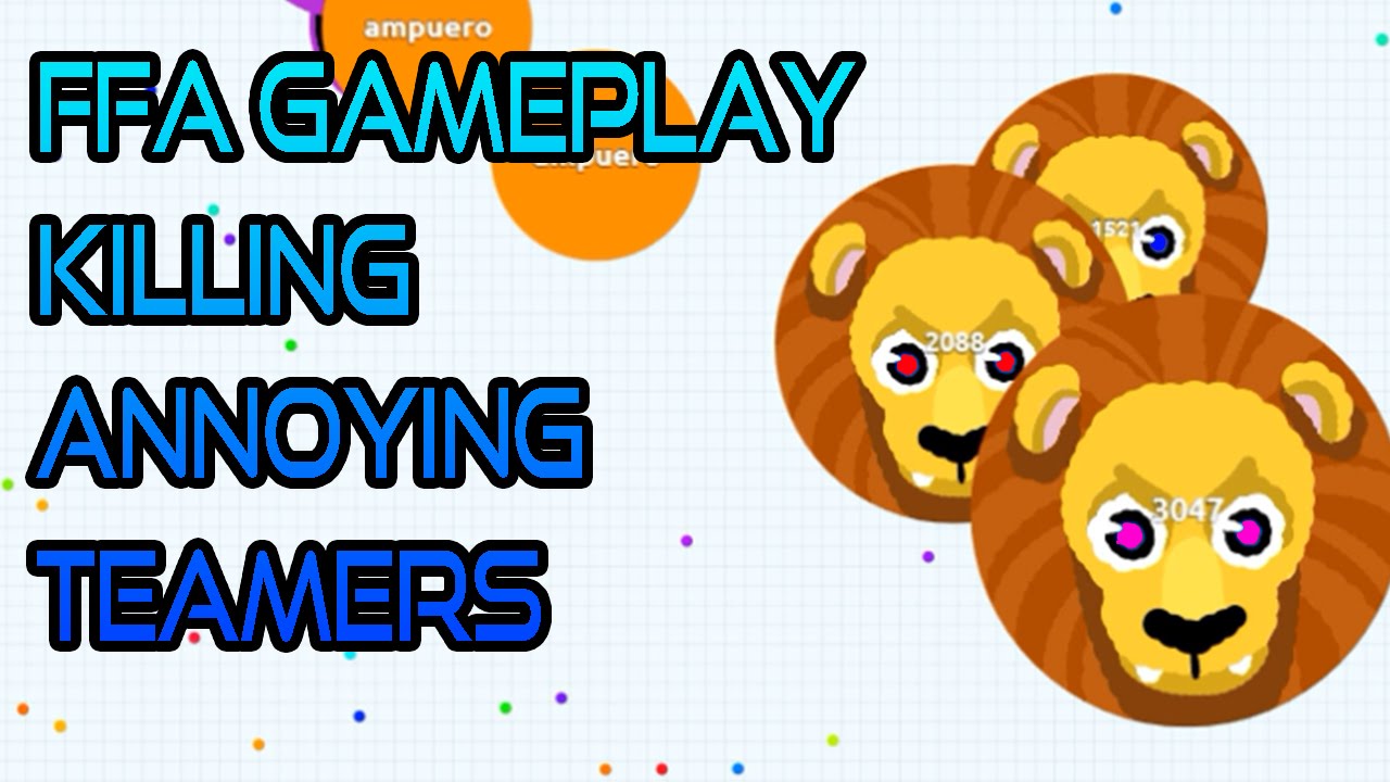 Agar.io - FFA Gameplay Killing Annoying Teamers