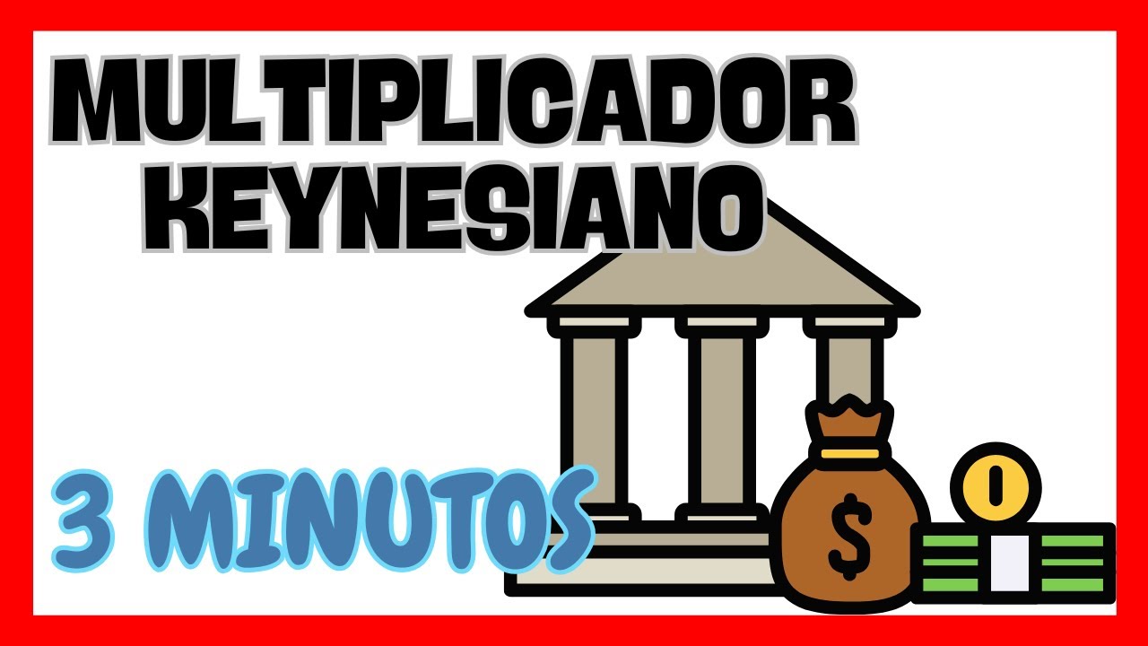 📈 MULTIPLICADOR KEYNESIANO | Entiende Cómo el Gasto Público Impacta la Economía