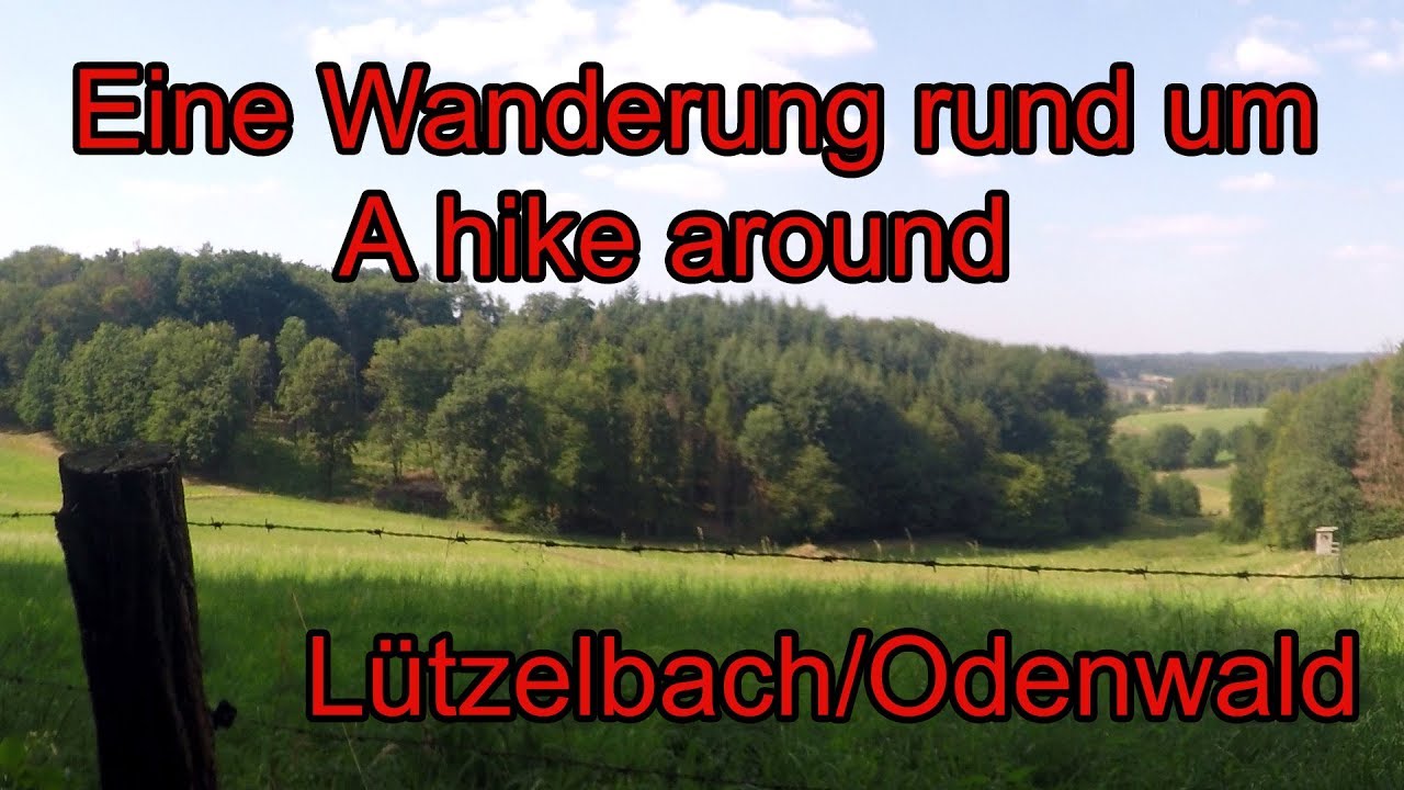 Eine Wanderung rund um L&uuml;tzelbach/ A hike around L&uuml;tzelbach/Odenwald