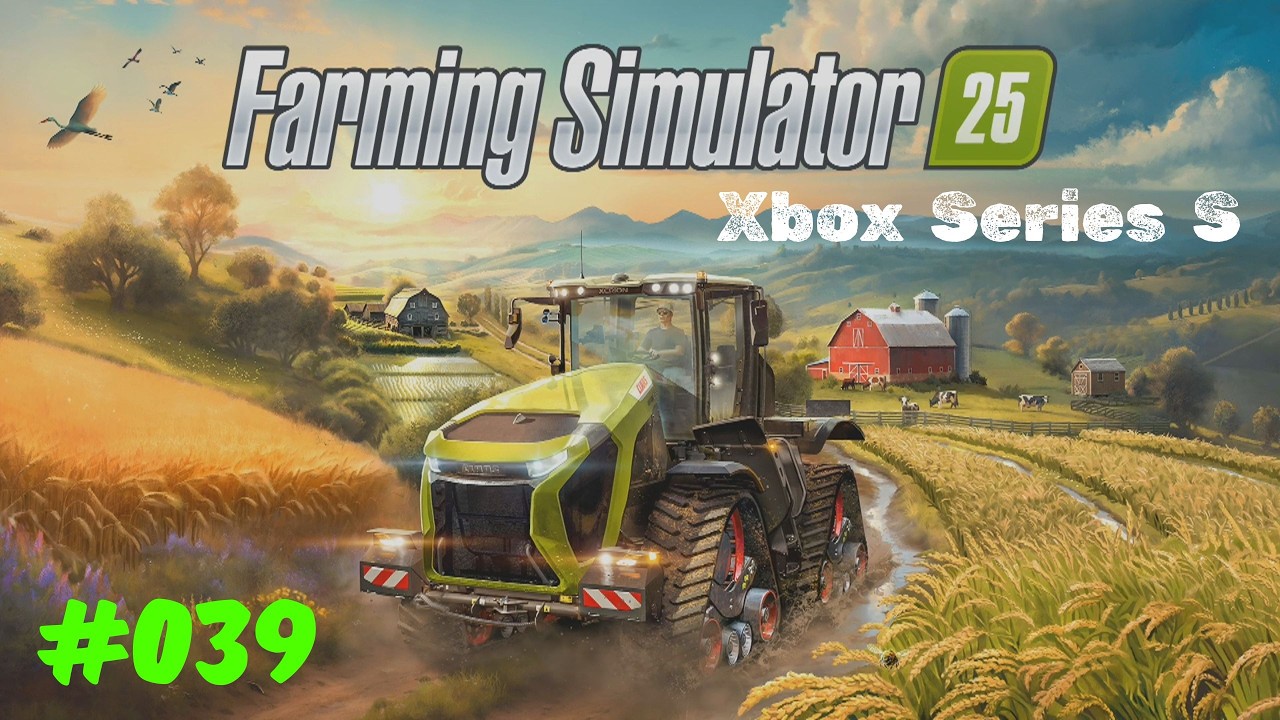 Farming Simulator 25 - #039  - Xbox Series S #farmingsimulator25 #fs25  #xbox #xboxseriess